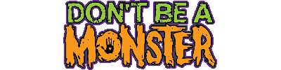Dont-Be-A-Monster-Logo Dont-Be-A-Monster-Logo
